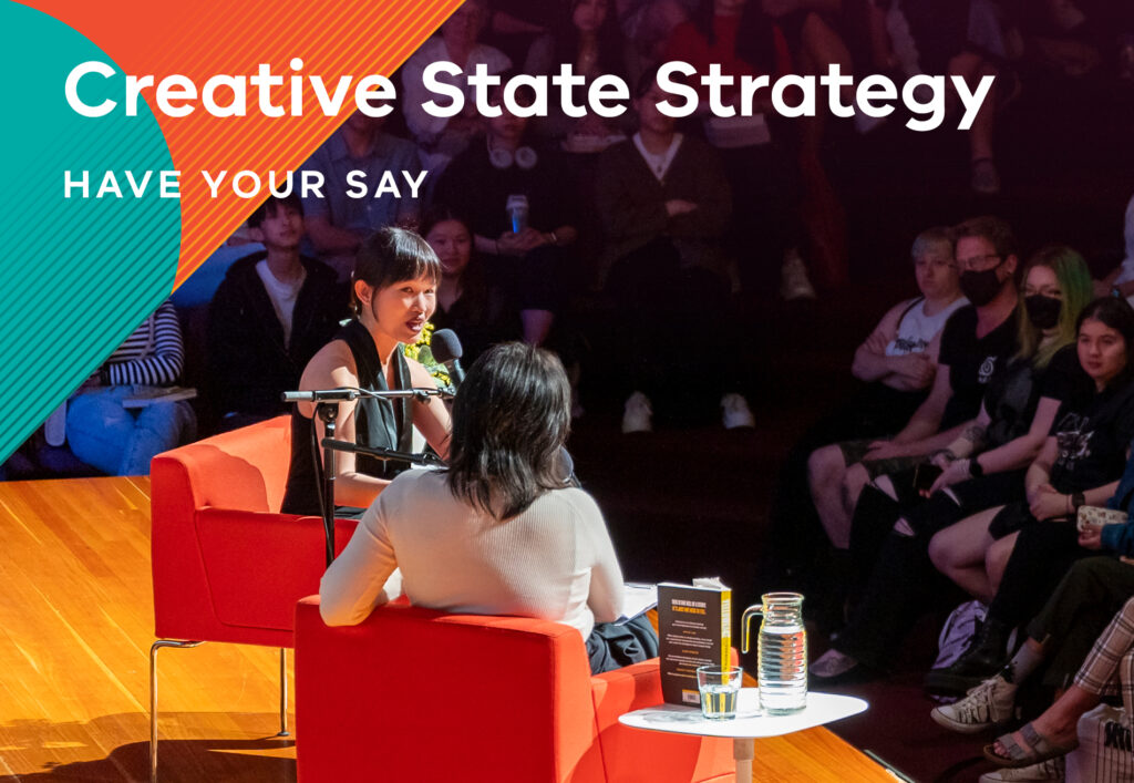 Have your say – The next Creative State strategy